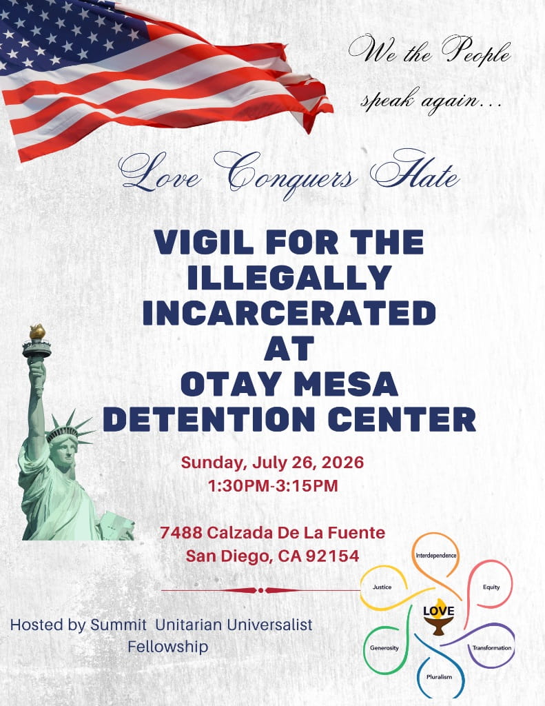 Love Conquers Hate - Vigil for the Illegally Incarcerated at Otay Mesa Detention Center